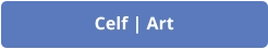 Celf | Art