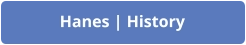 Hanes | History