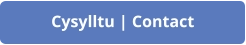 Cysylltu | Contact